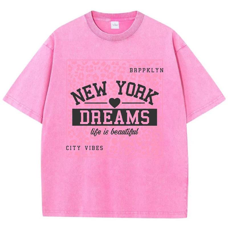 
                  
                    New York Dreams Printing Female T-Shirt Fashion Casual Tshirt Street Hip Hop Wash Short Sleeve Summer Comfortable Clothes
                  
                